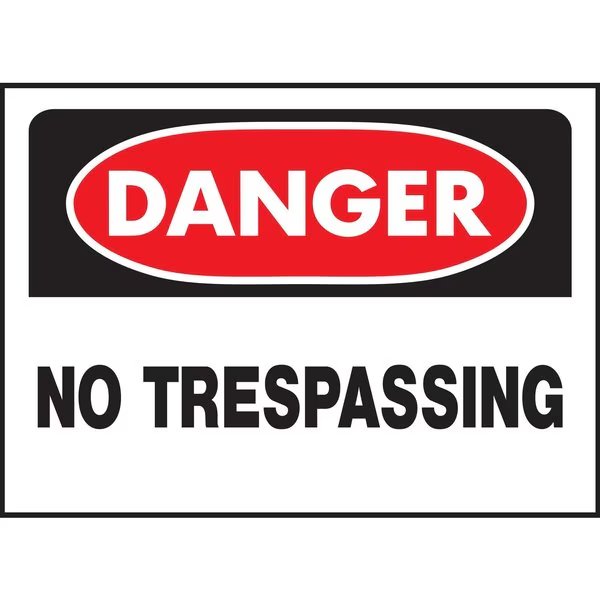 Danger No Trespassing Sign 10